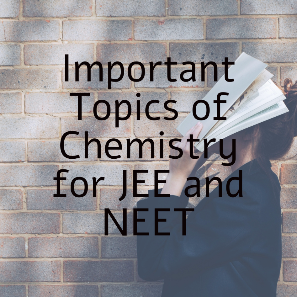 important topics of chemistry for jee and neet